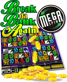 All Slots Casino :: Mega Spin Break da Bank Again slot game - PLAY NOW!