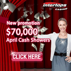 Intertops Casino :: $70000 April Cash Showers - US Players Welcome!