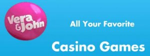 Vera & John Online Casino :: PLAY NOW!