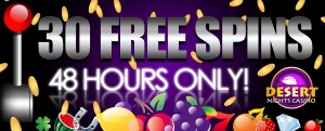 30 FREE SPINS at Desert Nights Casino - 48 HOURS ONLY!