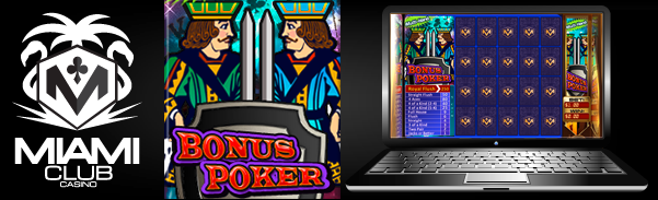Miami Club Casino :: New Game: Multi-Hand Bonus Poker – PLAY NOW!