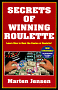 Secrets of Winning Roulette