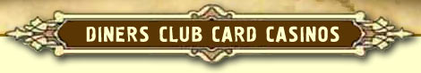 Diners Club Card Casinos :: Best Diners Card Casinos