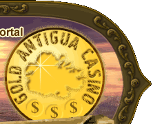Gold Antigua Casino :: Online Casino Guide :: Casino Portal