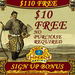 Lucky Emperor Casino - $110 FREE Bonus
